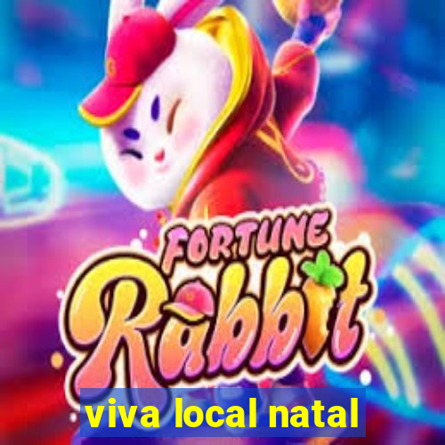 viva local natal